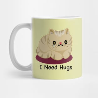 Poor Kitty Needs hugs Mug